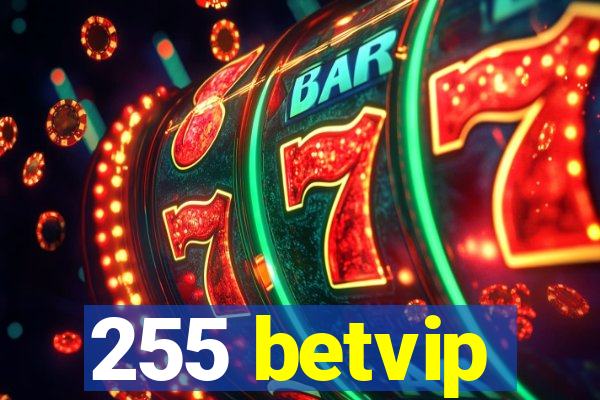 255 betvip
